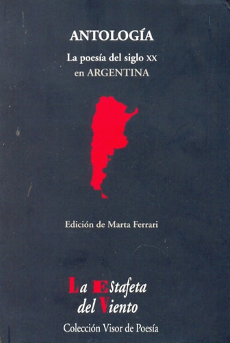 Poesia Del Siglo Xx En Argentina - Antologia , La - Marta Fe