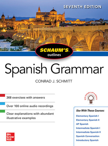 Schaum's Outline Of Spanish Grammar, Seventh Edition - Co...