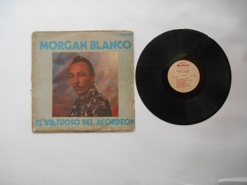 Lp Vinilo Morgan Blanco Conjunto El Virtuoso Del Acordeon 