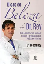 Comprar Consejos de belleza del Dr. Rey: guía completa de técnicas de estética y cuidado de la piel, vol. 1, tapa blanda, edición en portugués, 2023.