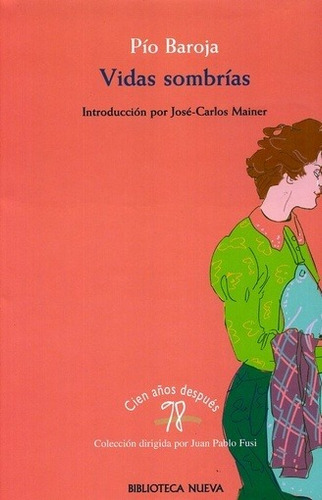 Vidas Sombrias - Pío Baroja