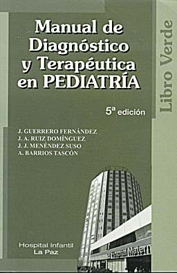 Manual De Diagnóstico Y Terapéutica En Pediatría.. - J. Guer