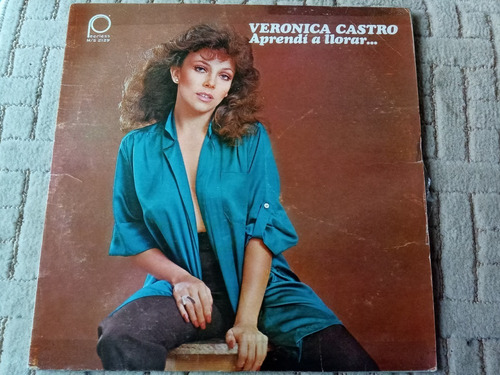 Veronica Castro Lp Aprendi A Llorar...