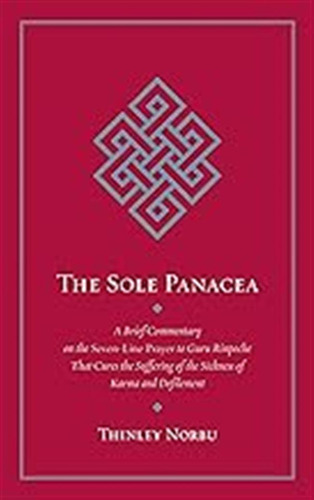 The Sole Panacea: A Brief Commentary On The Seven-line Praye