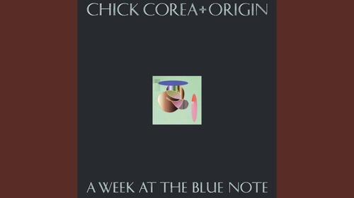 Box Chick Corea + Origin - A Week At The Blue Note 6 Cds