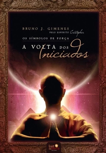 Simbolos De Forca, Os - A Volta Dos Iniciados