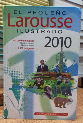 El Pequeño Larousse Ilustrado 2010