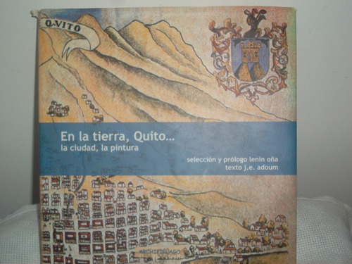Livro-fotografia-en La Terra, Quito... La Cludad, La Pintura
