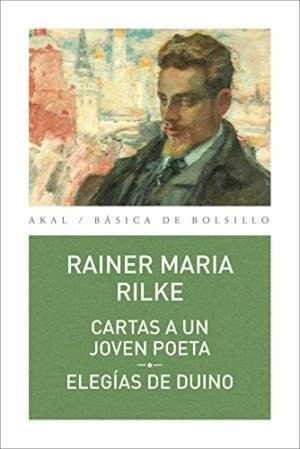 Imagen 1 de 3 de Cartas A Un Joven Poeta - Elegías De Duino, Rilke, Akal