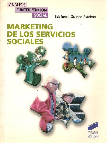 Libro Marketing De Los Servicios Sociales. Análisis E Interv