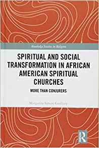 Spiritual And Social Transformation In African American Spir