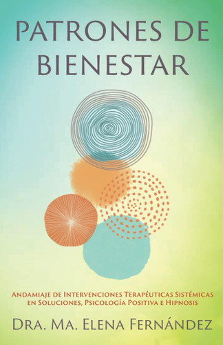 Libro: Patrones De Bienestar: Andamiaje De Intervenciones Te