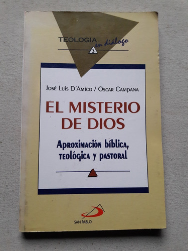 El Misterio De Dios - Jose Luis Damico Oscar Campana