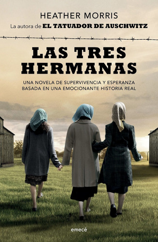 Libro Las Tres Hermanas - Heather Morris