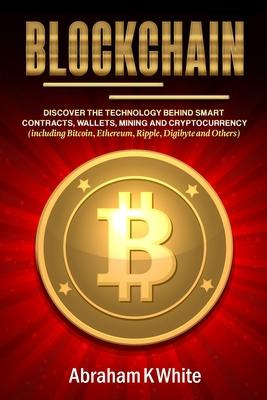 Libro Blockchain : Discover The Technology Behind Smart C...