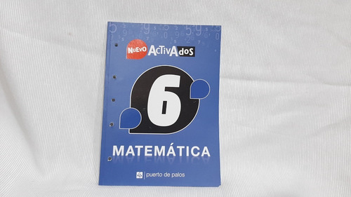 Imagen 1 de 7 de Matematica 6 Es - Activados Puerto De Palos