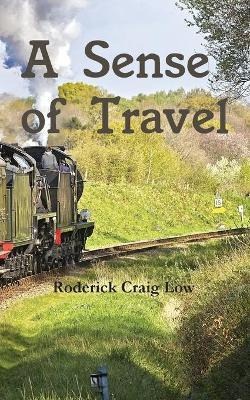 Libro A Sense Of Travel - Roderick Craig Low