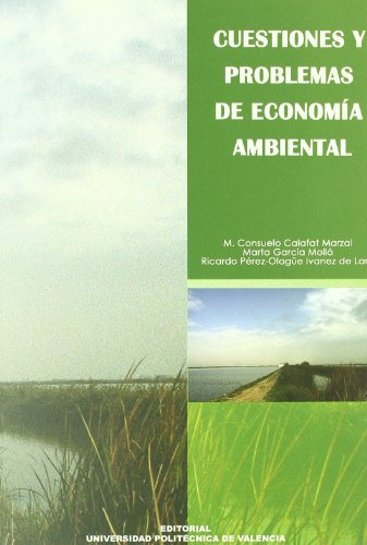 Libro Cuestiones Y Problemas De Economia Ambiental De Calafa