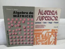 Comprar Libro. Álgebra De Matrices. Hohn. +1 Álgebra Superior