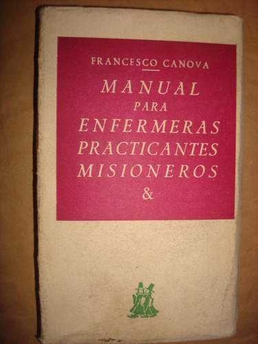 Manual Para Enfermeras Practicantes Misioneros (c16)