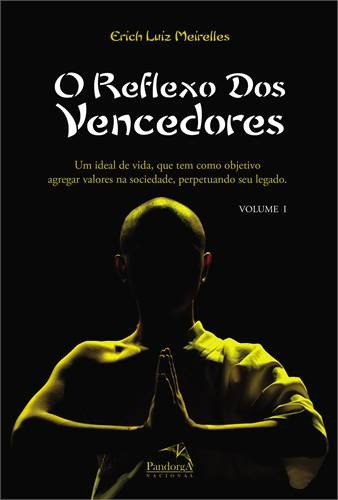 O reflexo dos vencedores, de Meirelles, Erich Luiz. Pandorga Editora e Produtora LTDA, capa mole em português, 2014
