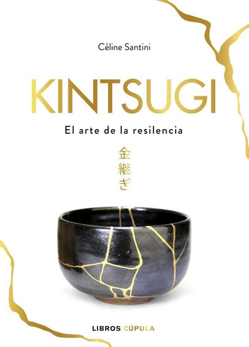 Kintsugi - Celine Santini