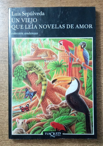 Un Viejo Que Leía Novelas De Amor / Luis Sepúlveda