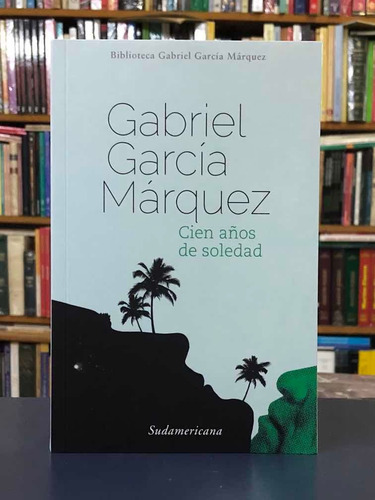 Cien Años De Soledad - García Márquez