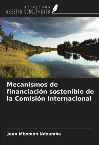 Libro: Mecanismos De Financiación Sostenible De La Comisión