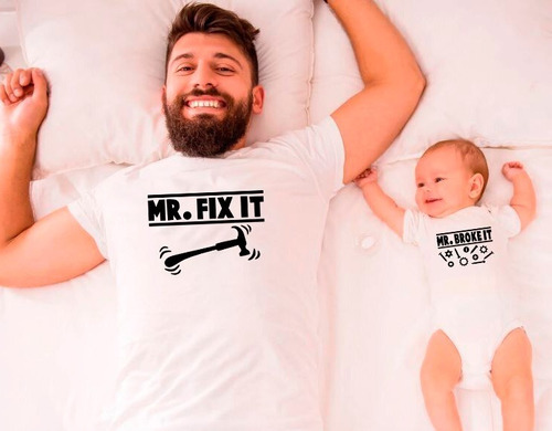 Conjunto Mameluco Bebé Y Camiseta Papá Mr. Fix It Y Broke It