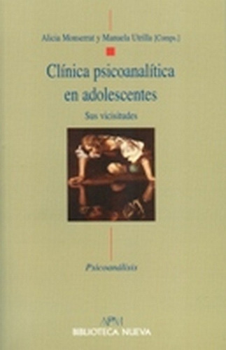 Clinica Psicoanalitica En Adolescentes - Utrilla, Monserrat