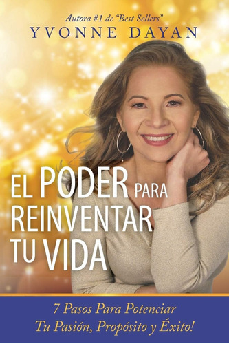 Libro El Poder Para Reinventar Tu Vida 7 Pasos Para Potenci