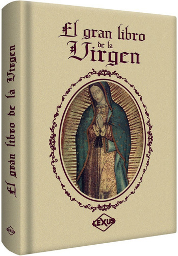 El Gran Libro De La Virgen Maria