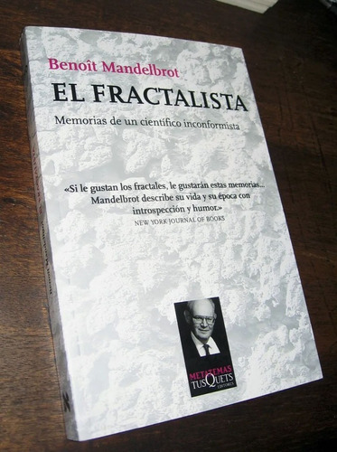 El Fractalista _ Mandelbrot - Tusquets / Nuevo