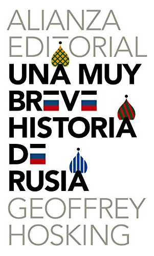 Libro Una Muy Breve Historia De Rusia De Hosking Geoffrey Al