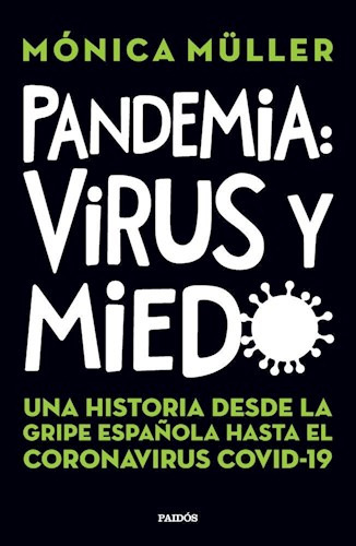 Libro Pandemia Virus Y Miedo - Müller Monica