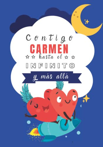 Contigo Carmen Hasta El Infinito Y Mas Alla: Cuentos Persona