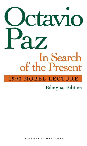Libro:  In Search Of The Present: 1990 Nobel Lecture