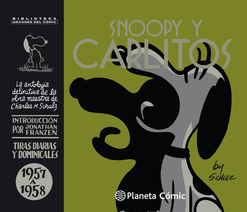 Snoopy Y Carlitos 1957-1958 Nº 04/25, de Charles M. Schulz. Editorial Planeta, tapa blanda, edición 1 en español