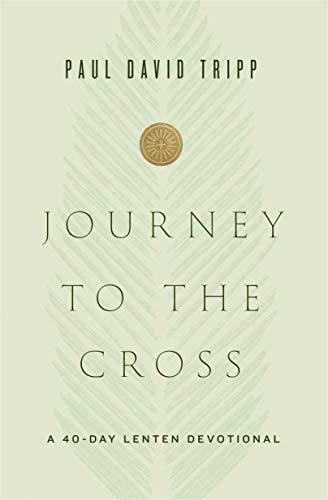 Book : Journey To The Cross A 40-day Lenten Devotional -...