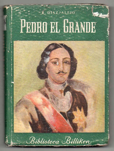 Pedro El Grande - R. Diaz - A. Lejo - Antiguo - 1961
