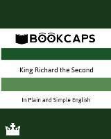 Libro King Richard The Second In Plain And Simple English...
