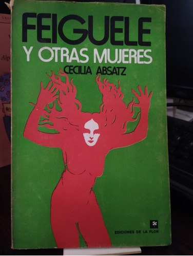 Feiguele Y Otras Mujeres - Cecilia Absatz