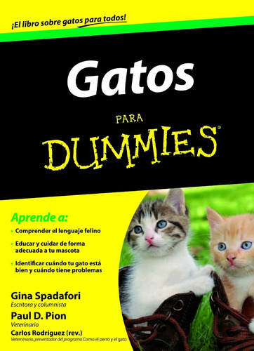 Gatos Para Dummies Gina Spadafori - Paul Pion