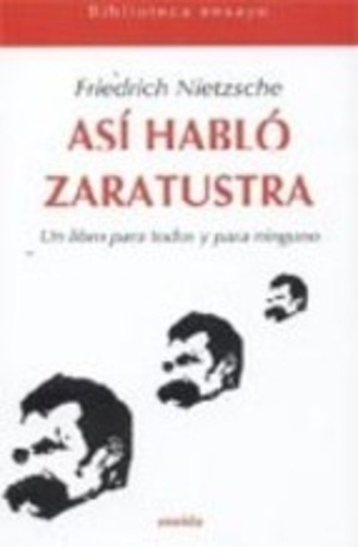 Asi Hablo Zaratustra - Nietzsche, Friedrich Wilhelm