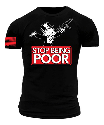 Stop Being Poor Camiseta De Ajuste Atlético 100% Algodón Pre