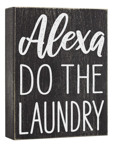 Alexa Do The Laundry Letrero Paracaja Lavanderia Decoracion