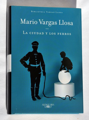 La Ciudad Y Los Perros Mario Vargas Llosa 