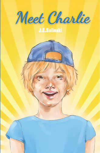 Meet Charlie, De Solinski, J. E.. Editorial Lightning Source Inc, Tapa Blanda En Inglés