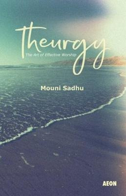 Theurgy - Mouni Sadhu (paperback)